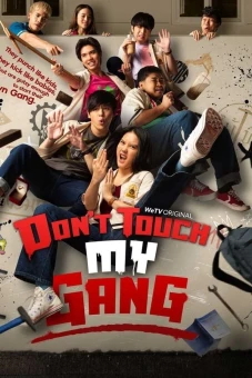Đừng động vào băng đảng của tôi!! (Don't Touch My Gang)