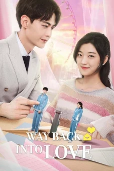 Quãng Thời Gian Tươi Đẹp Của Chúng Ta (Way Back Into Love)