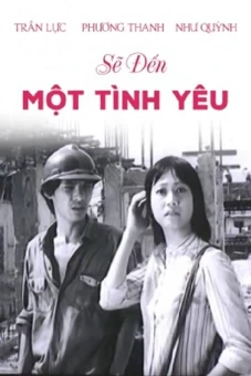Sẽ Đến Một Tình Yêu (A Love Will Come)