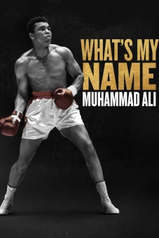 Tên Tôi Là Muhammad Ali (What's My Name | Muhammad Ali)