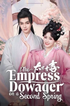 Thái Hậu Hữu Hỉ (The Empress Dowager on a Second Spring)
