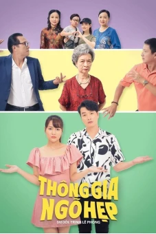 Thông Gia Ngõ Hẹp (Thong Gia Ngo Hep)