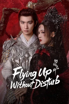 Chớ Quấy Rầy Phi Thăng (Flying Up Without Disturb)