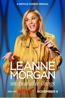 Leanne Morgan: Những Thứ Không Thể Nói Ra (Leanne Morgan: Unspeakable Things)