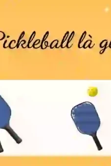 Pickleball là gì? Khám phá bộ môn thể thao đang thịnh hành