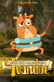 Sứ Mệnh Anh Hùng Của Hoàng Tử Dũng Cảm Ivandoe (The Heroic Quest of the Valiant Prince Ivandoe)