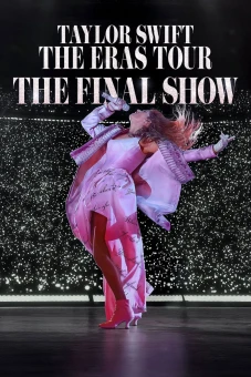 Taylor Swift : The Eras Tour - Show Kết Màn (Taylor Swift | The Eras Tour | The Final Show)