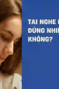 Nghe tai nghe không dây nhiều có hại không và cách phòng tránh