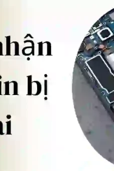 Cách nhận biết pin bị chai bí mật khiến pin già trước tuổi
