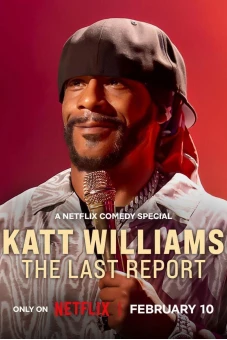 Katt Williams: Báo Cáo Cuối Cùng (Katt Williams: The Last Report)