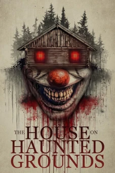 Ngôi Nhà Trên Mảnh Đất Ma Ám (The House on Haunted Grounds)
