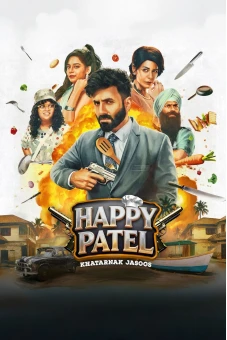 Happy Patel: Khatarnak Jasoos