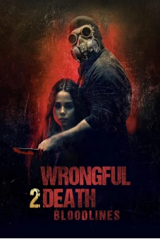 Wrongful Death 2: Bloodlines
