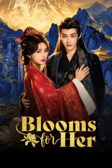 Xuân Hoa Yến (Phần 1) (Blooms for Her (Season 1))