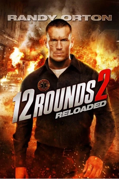 12 Hiệp Sinh Tử: Tái Chiến (12 Rounds: Reloaded)