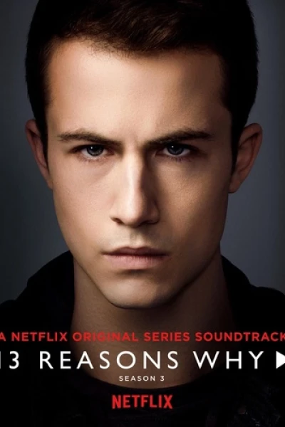 13 lý do tại sao (Phần 3) (13 Reasons Why (Season 3))