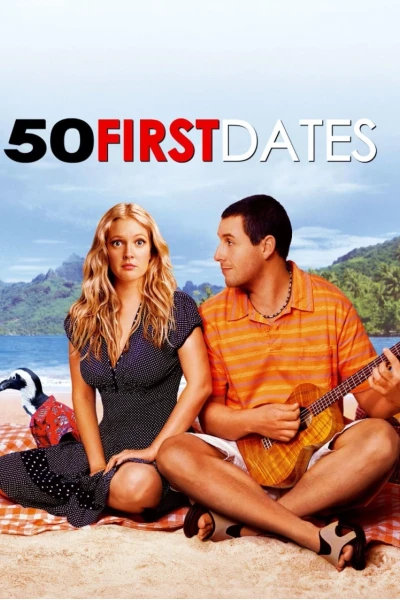 50 Lần Hẹn Đầu Tiên (50 First Dates)