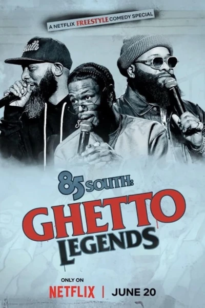 85 South: Giai thoại đường phố (85 South: Ghetto Legends)