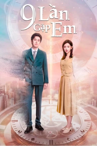 9 Lần Gặp Em (Nine Times Time Travel)