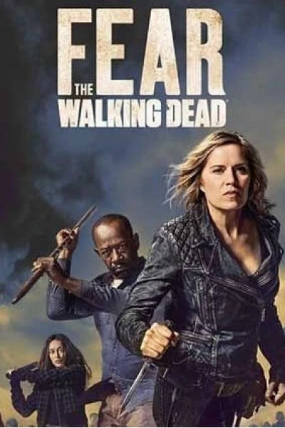 Xác Sống Đáng Sợ (Phần 4) (Fear The Walking Dead (Season 4))