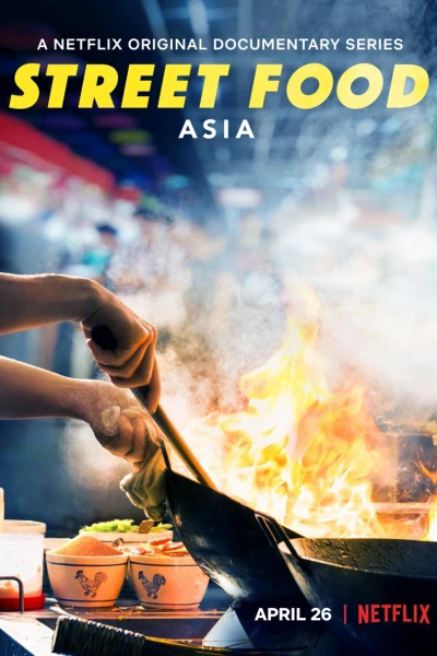 Ẩm Thực Đường Phố: Châu Á (Street Food: Asia)
