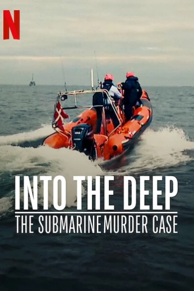 Án mạng trên tàu ngầm (Into the Deep: The Submarine Murder Case)