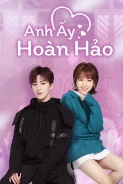 Anh Ấy Hoàn Hảo (Love Crossed)