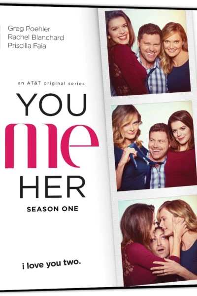 Anh, em, cô ấy (Phần 1) (You Me Her (Season 1))