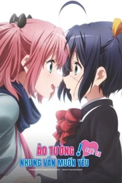 Ảo Tưởng Nhưng Vẫn Muốn Yêu: Soái Ca (Love, Chunibyo and Other Delusions! – Heart Throb-)