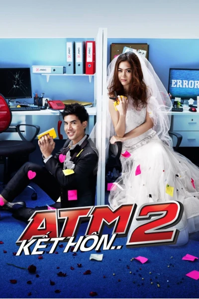 ATM 2: Kết Hôn (ATM 2 The series)