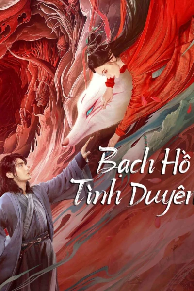 Bạch Hồ: Tình Duyên (White Fox)
