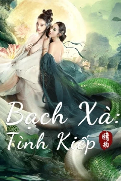 Bạch Xà: Tình Kiếp (White Snake)
