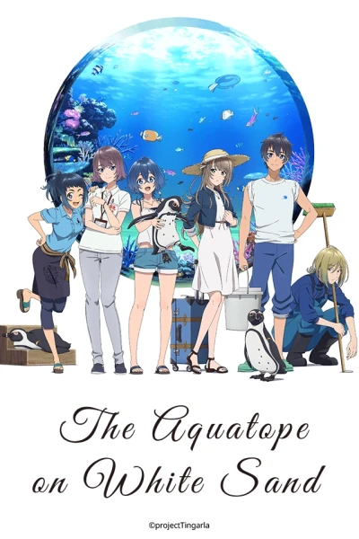 Bãi cát trắng bên bờ thủy cung Aquatope (Shiroi Suna no Aquatope, The aquatope on white sand)