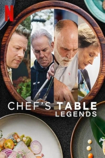 Bàn Của Bếp Trưởng: Các Huyền Thoại (Chef's Table: Legends)