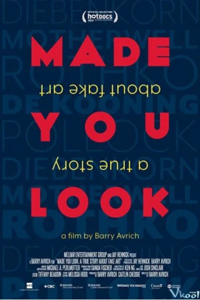 Bạn đã bị lừa: Câu chuyện thật về giới tranh giả (Made You Look: A True Story About Fake Art)