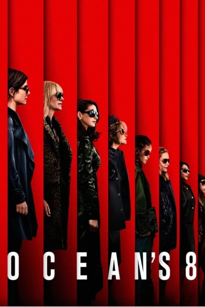 Băng Cướp Thế Kỷ: Đẳng Cấp Quý Cô (Ocean's 8)