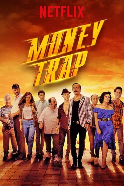 Băng đảng kì cục 2 (Money Trap)