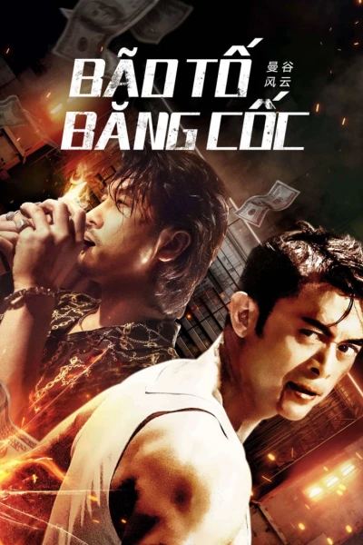 Bão Tố Băng Cốc (Bangkok Storm)