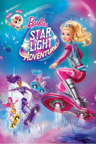 Barbie: Cuộc Chiến Ngoài Không Gian (Barbie: Star Light Adventure)