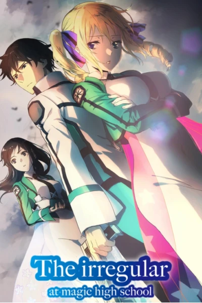 Bất thường tại trường phép thuật (Phần 1) (The Irregular at Magic High School (Season 1))