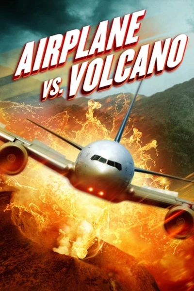 Bay Vào Núi Lửa (Airplane vs Volcano)