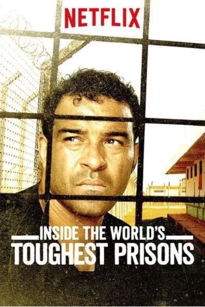 Bên trong những nhà tù khốc liệt nhất thế giới (Phần 3) (Inside the World’s Toughest Prisons (Season 3))