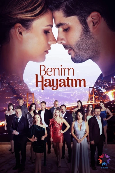 Benim Hayatim (My Life)