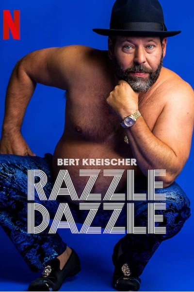 Bert Kreischer: Huyên náo (Bert Kreischer: Razzle Dazzle)