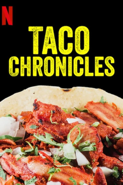 Biên niên sử Taco (Quyển 1) (Taco Chronicles (Volume 1))