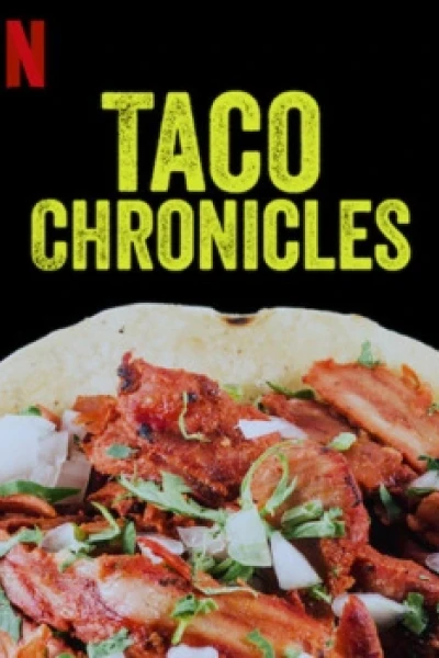 Biên niên sử Taco (Quyển 3) (Taco Chronicles (Volume 3))