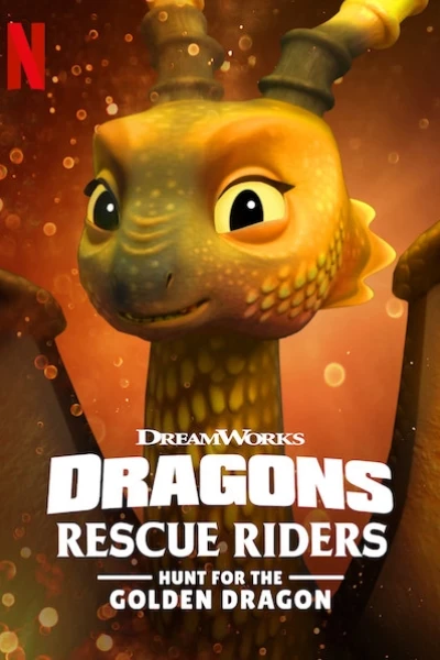 Biệt đội giải cứu rồng: Săn Rồng Vàng (Dragons: Rescue Riders: Hunt for the Golden Dragon)