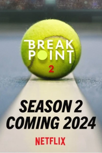 Break Point: Đường tới Grand Slam (Phần 2) (Break Point (Season 2))