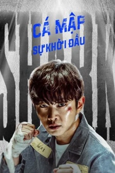 Cá Mập: Sự Khởi Đầu (Shark: The Beginning)