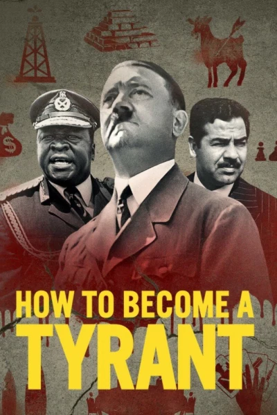 Cách trở thành bạo chúa (How to Become a Tyrant)